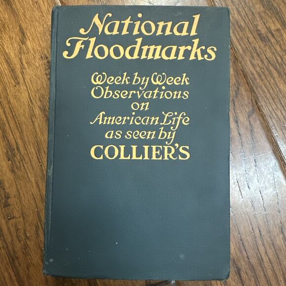Nat’l Floodmarks Week by Week Observations on American Life as Seen by Collier’s - Picture 1 of 16